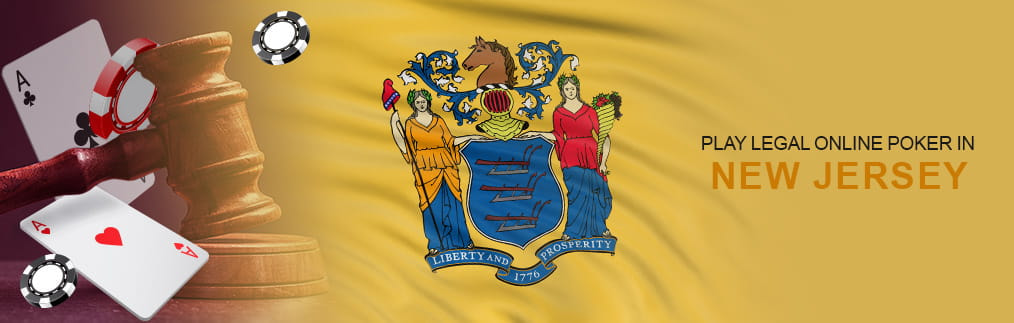 Legal Online Poker with a judge's gavel, playing cards, chips, and the New Jersey state flag.