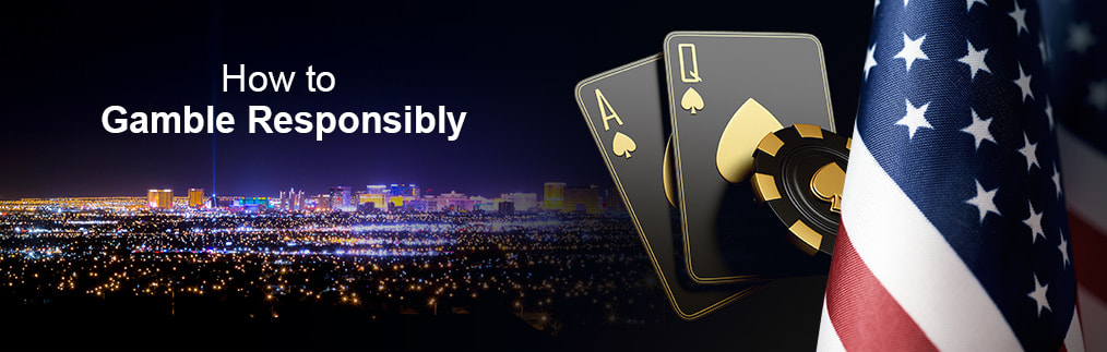 A US flag, casinos, playing cards, and betting chip with a 'How to Gamble Responsibly' text