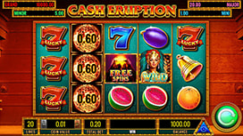 Cash Eruption online slots available at PlayStar