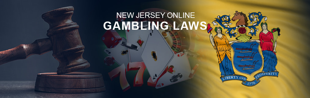 NJ gambling laws with a judges gavel, casino imagery and the NJ state flag.