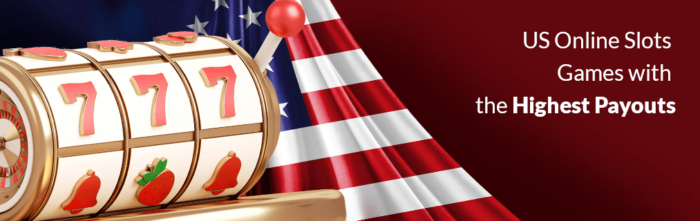 Highest payout slots with a winning 777 reel and an American flag.